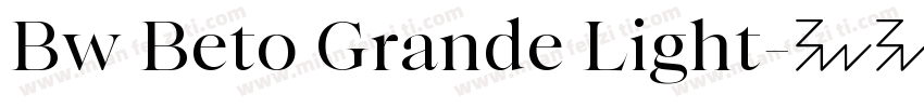 Bw Beto Grande Light字体转换